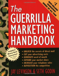 Jay Conrad Levinson President, Seth Godin — The Guerrilla Marketing Handbook