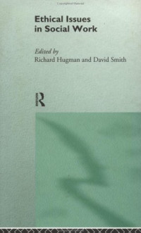 Richard Hugman — Ethical Issues in Social Work (Professional Ethics)