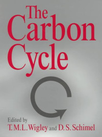 Wigley T.M.L., Schimel D.S. (Editors) — The carbon cycle