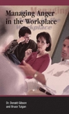 Gibson D., Tulgan B. — Managing Anger in the Workplace