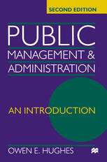 Owen E. Hughes (auth.) — Public Management and Administration: An Introduction