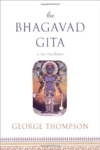 George Thompson — The Bhagavad Gita: A New Translation