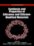 Stephen J. Clarson, John J. Fitzgerald, Michael J. Owen, Steven D. Smith, and Mark E. Van Dyke (Eds.) — Synthesis and Properties of Silicones and Silicone-Modified Materials