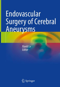 Xianli Lv — Endovascular Surgery of Cerebral Aneurysms