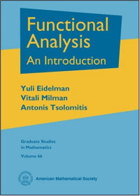 Yuli Eidelman, Vitali Milman, Antonis Tsolomitis — Functional Analysis: An Introduction
