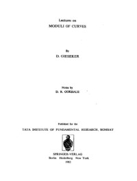 D. Gieseker — Lectures on Moduli of Curves (Lectures on Mathematics and Physics Mathematics)