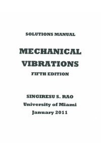 Singiresu S. Rao — Mechanical Vibrations 5th Edition Solution Manual