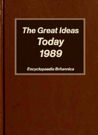 Encyclopaedia Britannica — The Great Ideas Today 1989