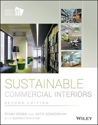 Katie Sosnowchik, Summer Minchew, Penny Bonda — Sustainable Commercial Interiors, Second Edition