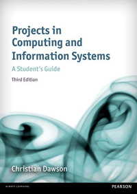 Christian Dawson — Projects in Computing and Information Systems: A Student’s Guide