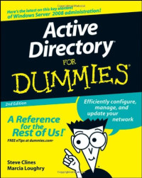 Steve Clines, Marcia Loughry — Active Directory For Dummies.