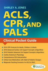 Jones, Shirley A — Dont download,defect . ACLS, CPR, AND PALS Clinical Pocket Guide