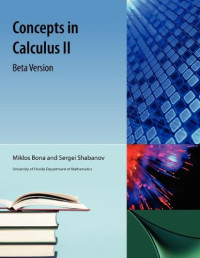 Miklós Bóna, Sergei Shabanov — Concepts in Calculus II Beta Version