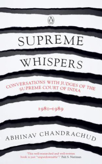 Abhinav Chandrachud — Supreme whispers. Supre Court judges 1980-90