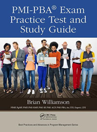 Williamson, Brian David — PMI-PBA® Exam Practice Test and Study Guide
