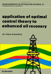 W. Fred Ramirez (Eds.) — Application of Optimal Control Theory to Enhanced Oil Recovery