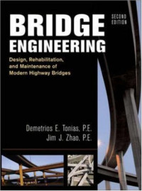 Demetrios E. Tonias, Jim J. Zhao — Bridge Engineering: Rehabilitation, and Maintenance of Modern Highway Bridges