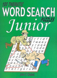 John F. Chabot — 100 Thematic Word Search Puzzles Junior