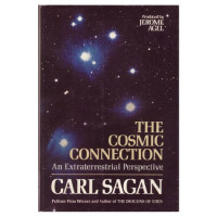 Carl Sagan — Carl Sagan's Cosmic Connection: An Extraterrestrial Perspective
