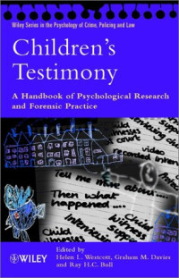 Helen L. Westcott, Graham M. Davies, Ray Bull — Children's testimony : a handbook of psychological research and forensic practice