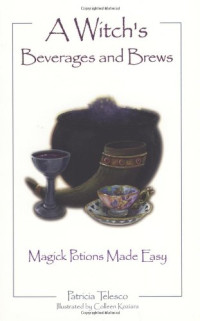 Patricia Telesco — A Witch's Beverages and Brews