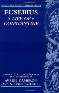 Eusebius, Averil Cameron, Stuart Hall — Life of Constantine