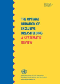 World Health Organization — The Optimal Duration of Exclusive Breastfeeding - A Systematic Review