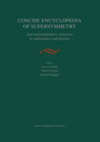 Steven Duplij — Concise Encyclopedia of Supersymmetry