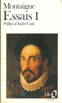 Michel de Montaigne — Essais tome I