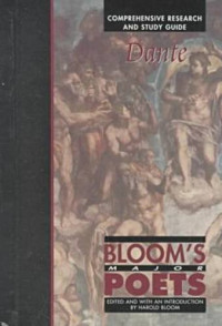 Harold Bloom — Dante: Comprehensive Research and Study Guide (Bloom's Major Poets)