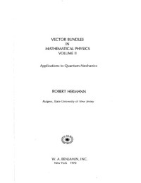R. Hermann — Vector Bundles in Math. Physics [Vol II - Applns to Quant Mech]