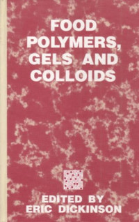 E Dickinson — Food Polymers, Gels and Colloids
