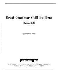 Ward Beech Linda. — Ready-to-Go Reproducibles: Great Grammar Skill Builders (Grades 6-8)