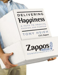 Tony Hsieh — Delivering Happiness
