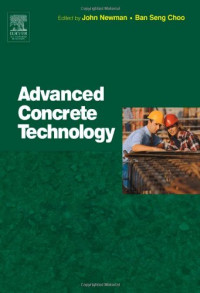 John Newman, B S Choo — Advanced Concrete Technology 1: Constituent Materials (Advanced Concrete Technology Set)