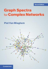 Piet Van Mieghem — Graph Spectra for Complex Networks