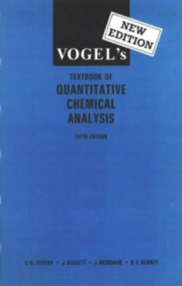 G.H. Jeffery, J. Bassett, J. Mendham, R.C. Denney — Vogel's Quantitative chemical analysis