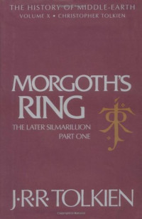 J. R. R. Tolkien, Christopher Tolkien — Morgoth's Ring