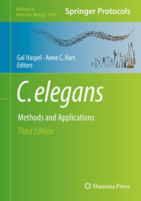Gal Haspel, Anne C. Hart — C. elegans: Methods and Applications, 3rd Edition