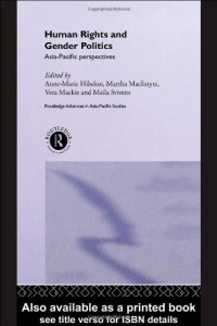 A. Hilsdon — Human Rights and Gender Politics - Asia Pacific Perspectives (Routledge Advances in Asia-Pacific Studies, 5)