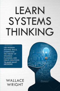 Wright, Wallace — Learn Systems Thinking