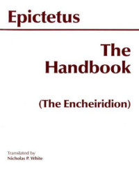 Epictetus — The Handbook (The Encheiridion)