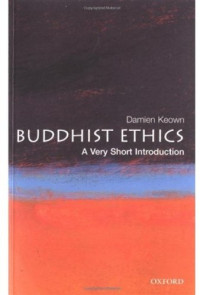 Damien Keown — Buddhist Ethics: A Very Short Introduction