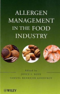 Joyce I. Boye, Samuel Benrejeb Godefroy — Allergen Management in the Food Industry