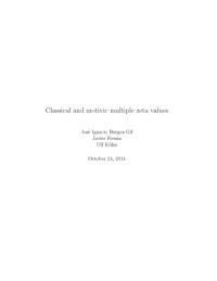 José Ignacio Burgos Gil, Javier Fresán, Ulf Kühn — Classical and motivic multiple zeta values [lecture notes]