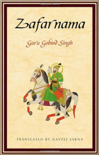 Guru Gobind Singh, Navtej Sarna — Zafarnama