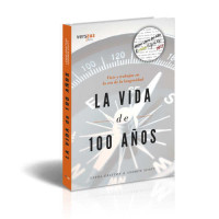 Lynda Gratton & Andrew Scott — La Vida de 100 Años