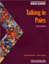  — Making Headway Intermediate. Talking in Pairs