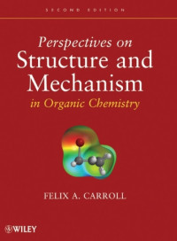 Felix A. Carroll — Perspectives on Structure and Mechanism in Organic Chemistry