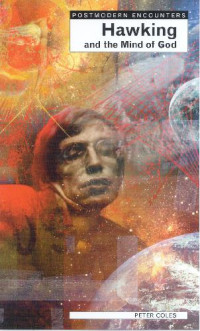 Coles P. — Stephen Hawking and the Mind of God